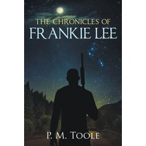 The Chronicles of Frankie Lee Paperback, Writers Republic LLC, English, 9781646207305