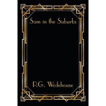 Sam in the Suburbs Paperback, Wilder Publications, English, 9781515449232