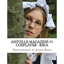 (영문도서) Aniville Magazine #1 - Rika Paperback, Createspace Independent Pub..., English, 9781514268070