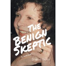 (영문도서) The Benign Skeptic: A Memoir Hardcover, FriesenPress, English, 9781039160262