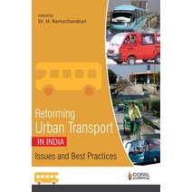 Reforming Urban Transport in India: Issues and Best Practices Paperback, Copal Publishing Group
