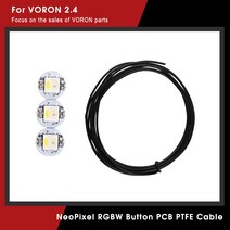 3D프린터부품 3D프린터필라멘트 금속3D프린팅NeoPixel-RGBW 미니 버튼 PCB 1M 30AWG PTFE 케이블 Voron 2, 한개옵션0