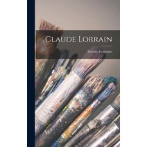 (영문도서) Claude Lorrain Hardcover, Legare Street Press, English, 9781017130331