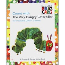 Count With the Very Hungry Caterpillar With Giant Reusable Stickers : The World of Eric Carle, Grosset & Dunlap