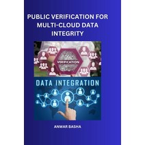 (영문도서) Public Verification For Multi-Cloud Data Integrity Paperback, Amigos Publishings, English, 9789236917238