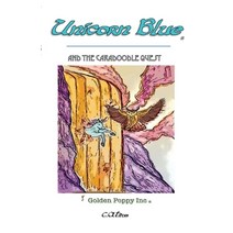 (영문도서) Unicorn Blue: And The Caradoodle Quest Paperback, Golden Poppy Inc, English, 9781737946700