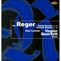 [CD] Karl leister 막스 레거: 현악 사중주 클라리넷 오중주 (Max Reger: String Quartet Op.109 Clarinet Q...