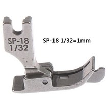 공업용미싱 부품 재봉틀 1pc 14 18 38 116 316 516 132 금속 노루발 sp-18 플랫 자동차 이동 가장자리 단일 바늘 플랫, 1mm