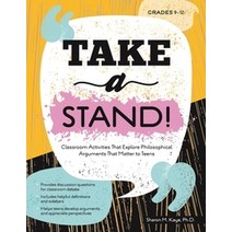 Take a Stand!:Classroom Activities That Explore Philosophical Arguments That Matter to Teens, Take a Stand!, Kaye, Sharon M.(저),Routledge, Routledge