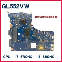 메인보드 마더보드 Dinzi GL552VW 노트북 ASUS ROG GL552V GL552VX GL552VXK 메인 I76700HQ I56300HQ GTX960M/GTX950M4G, I5-6300HQ-V2G