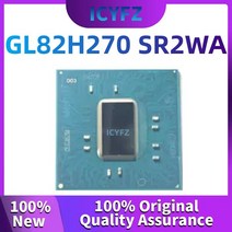 마더보드 키트 마더보드 칩 GL82H270 SR2WA 신제품 보드 카드 액세서리, 01 GL82H270 SR2WA