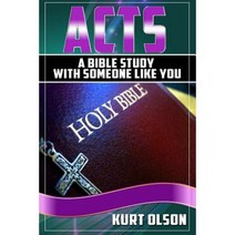 Acts: A Bible Study with Someone Like You Paperback, Createspace