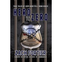 Hero to Zero 2nd Edition Paperback, Steele Shark Press