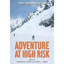 Adventure at High Risk: Stories from Around the Globe Paperback, Lyons Press
