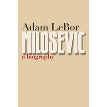 Milosevic: A Biography Paperback, Yale University Press
