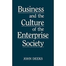 Business and the Culture of the Enterprise Society Hardcover, Quorum Books