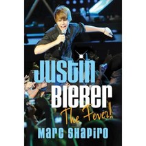 Justin Bieber: The Fever! Paperback, Griffin
