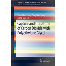 Capture and Utilization of Carbon Dioxide with Polyethylene Glycol Paperback, Springer