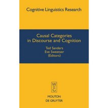 Causal Categories in Discourse and Cognition Hardcover, Walter de Gruyter