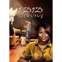 I Did Survive Hardcover, Xlibris Corporation