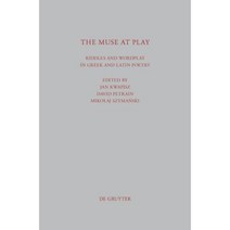 The Muse at Play: Riddles and Wordplay in Greek and Latin Poetry Hardcover, Walter de Gruyter