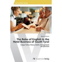 The Roles of English in the Hotel Business of South Tyrol Paperback, AV Akademikerverlag