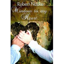 Window to My Heart Paperback, Lulu.com