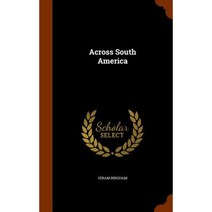 Across South America Hardcover, Arkose Press
