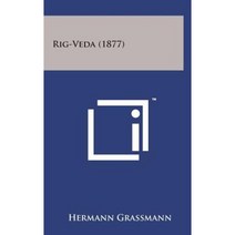 Rig-Veda (1877) Hardcover, Literary Licensing, LLC
