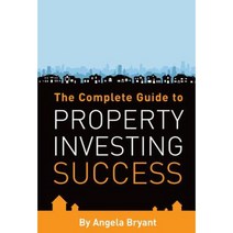 The Complete Guide to Property Investing Success Paperback, Ecademy Press Limited