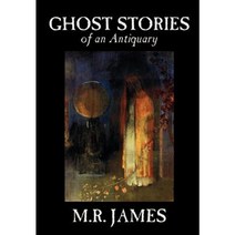 Ghost Stories of an Antiquary by M. R. James Fiction Hardcover, Wildside Press