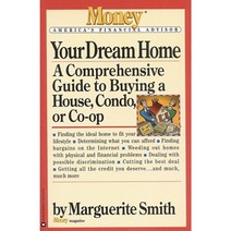 Your Dream Home: A Comprehensive Guide to Buying a House Condo or Co-Op Paperback, Warner Books
