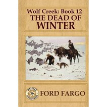 Wolf Creek: The Dead of Winter Paperback, Createspace