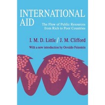 International Aid: The Flow of Public Resources from Rich to Poor Countries Paperback, Aldine