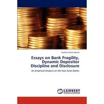 Essays on Bank Fragility Dynamic Depositor Discipline and Disclosure Paperback, LAP Lambert Academic Publishing