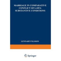 Marriage in Comparative Conflict of Laws: Substantive Conditions Paperback, Springer