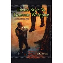 Divine Style vs. Demonic Wordplay Paperback, Trafford Publishing