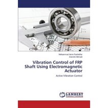 Vibration Control of Frp Shaft Using Electromagnetic Actuator Paperback, LAP Lambert Academic Publishing