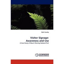 Visitor Signage: Awareness and Use Paperback, LAP Lambert Academic Publishing