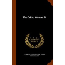 The Critic Volume 34 Hardcover, Arkose Press