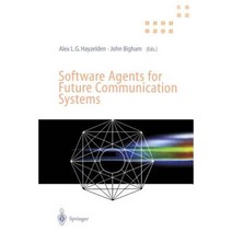 Software Agents for Future Communication Systems: . Paperback, Springer