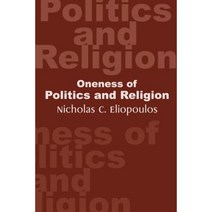 Oneness of Politics and Religion Paperback, iUniverse
