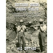 Southern Oregon Mineral Wealth Paperback, Createspace