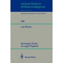 Termination Proofs for Logic Programs Paperback, Springer
