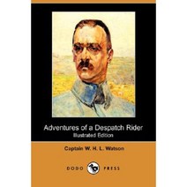 Adventures of a Despatch Rider (Illustrated Edition) (Dodo Press) Paperback, Dodo Press