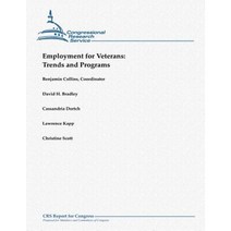 Employment for Veterans: Trends and Programs Paperback, Createspace
