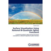 Surface Visualization Using Rational Bi-Quadratic Spline Functions Paperback, LAP Lambert Academic Publishing