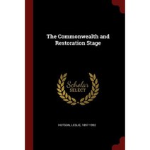 The Commonwealth and Restoration Stage Paperback, Andesite Press