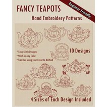 Fancy Teapots Hand Embroidery Patterns Paperback, Createspace Independent Publishing Platform