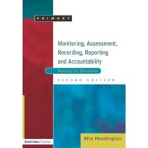 Monitoring Assessment Recording Reporting and Accountability Second Edition: Meeting the Standards Paperback, David Fulton Publishers